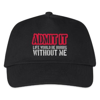 boring life without me - Kids’ Baseball Cap - black - Front