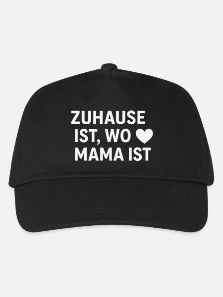 Zuhause ist, wo Mama ist – Liebevolles Mama Logo - Kinder Basecap - Schwarz