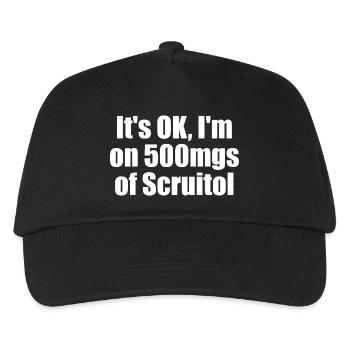 All right, I'll take 500 mg of Scruitol. Fuck it - Kids’ Baseball Cap - black - Front