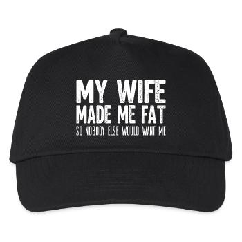 Lustiges Ehemann Shirt: My Wife Made Me Fat - Kinder Basecap - Schwarz - Vorne