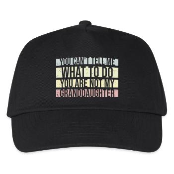 Can't Tell Me What To Do You Not My Granddaughter - Kids’ Baseball Cap - black - Front
