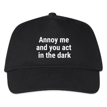 Nerv mich und du agierst im Dark White - Kinder Basecap - Schwarz - Vorne