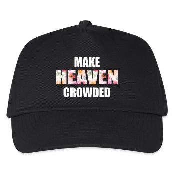 Make Heaven Crowded Faith Design - Kids’ Baseball Cap - black - Front