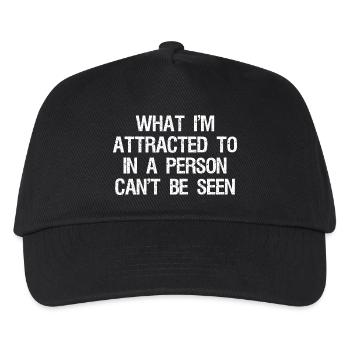 what I'm attracted to in a person can't be seen - Kids’ Baseball Cap - black - Front