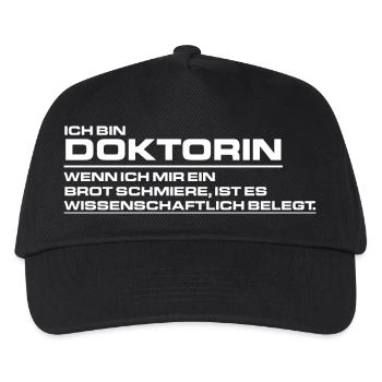 Ich bin Doktorin - Wenn ich mir ein Brot schmiere - Kinder Basecap - Schwarz - Vorne