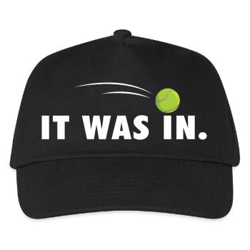 It Was In Funny Tennis Player Court Humor - Kids’ Baseball Cap - black - Front