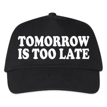 Tomorrow is too late - Kinder Basecap - Schwarz - Vorne