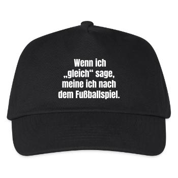 Nach dem Spiel: Wenn ich gleich sage - Kinder Basecap - Schwarz - Vorne
