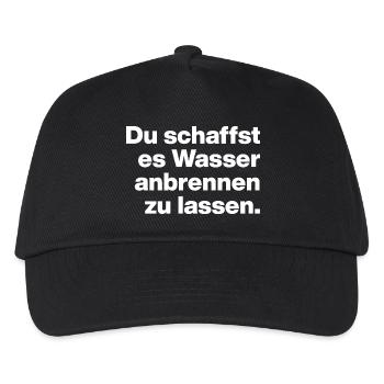 DU SCHAFFST ES WASSER ANBRENNEN ZU LASSEN. DUMM - Kinder Basecap - Schwarz - Vorne