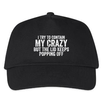 I'm Trying To Contain My Crazy - Funny - Kids’ Baseball Cap - black - Front