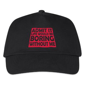 boring life without me - Kids’ Baseball Cap - black - Front