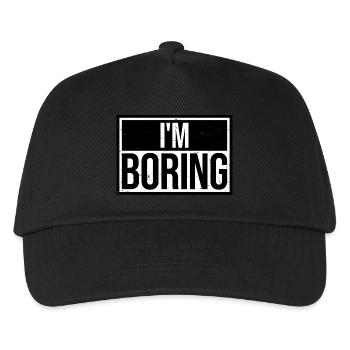 I'm Boring I'm Boring Funny Saying Joke - Kids’ Baseball Cap - black - Front