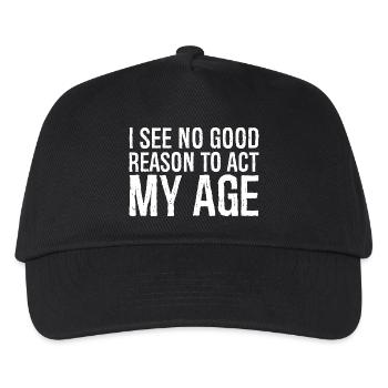 Je ne vois aucune bonne raison d’agir pour mon âge - Casquette de baseball Enfant - noir - Devant