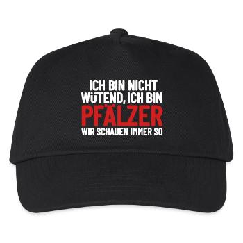 Ich bin nicht wütend - ich bin Pfälzer - Kinder Basecap - Schwarz - Vorne