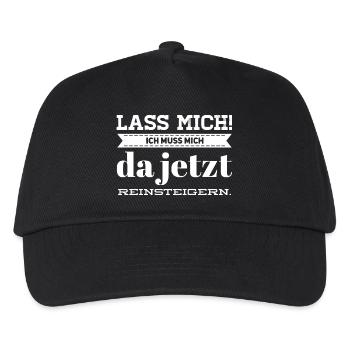 Lass Mich! Ich muss mich da reinsteigern. - Kinder Basecap - Schwarz - Vorne