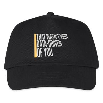 That Wasn't Very Data-Driven Of You Funny Nerd - Kids’ Baseball Cap - black - Front