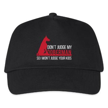 Hund / Dobermann: Don´t judge my Doberman - Kinder Basecap - Schwarz - Vorne