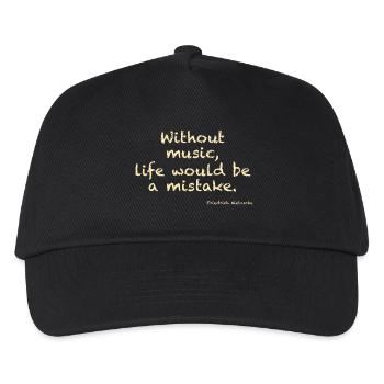 Without music, life would ba a mistake - Nietzsche - Kinder Basecap - Schwarz - Vorne