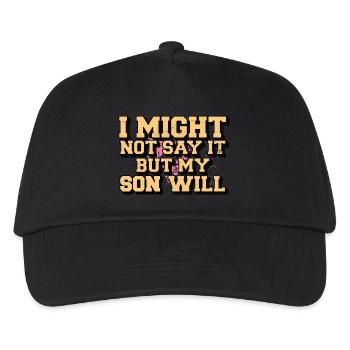 Ich sage es vielleicht nicht, aber mein Sohn wird es sagen - Kinder Basecap - Schwarz - Vorne