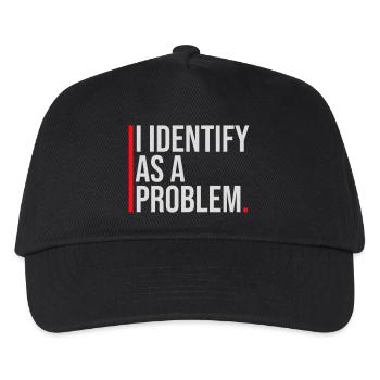 I Identify as a Problem Statement Cheeky Rebellious - Kids’ Baseball Cap - black - Front