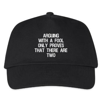 arguing with a fool only proves that there are two - Kids’ Baseball Cap - black - Front