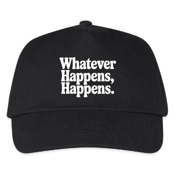 Whatever Happens, Happens - Kids’ Baseball Cap - black - Front