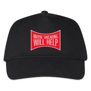 Maybe Swearing Will Help Sarcastic Saying Graphic - Kids’ Baseball Cap - black - Front