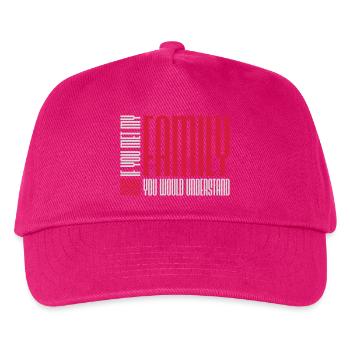 you would understand quote - Kids’ Baseball Cap - fuchsia - Front