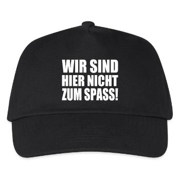 Wir sind hier nicht zum spass - Kinder Basecap - Schwarz - Vorne