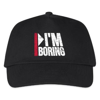 I'm Boring I'm Boring Funny Saying Joke - Kids’ Baseball Cap - black - Front