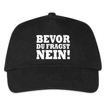Bevor du fragst nein - Kinder Basecap - Schwarz - Vorne