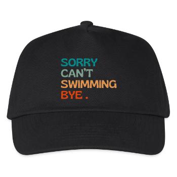 Sorry can't swimming bye - swimming humour - Kids’ Baseball Cap - black - Front