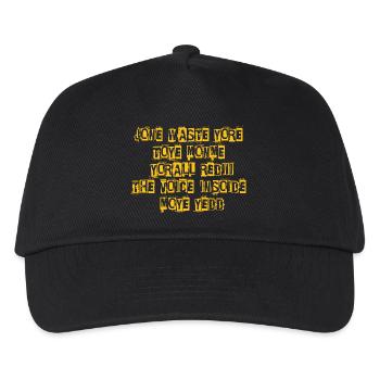 JONE WASTE YORE TOYE MONME YORALL REDIII THE VOICE - Kids’ Baseball Cap - black - Front
