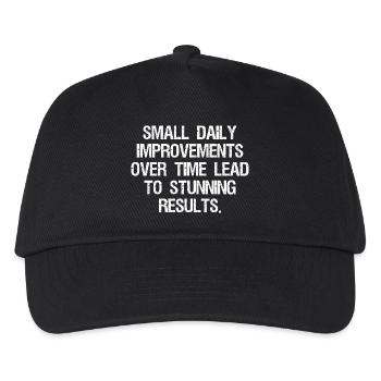 small daily improvements over time lead to stunnin - Kids’ Baseball Cap - black - Front