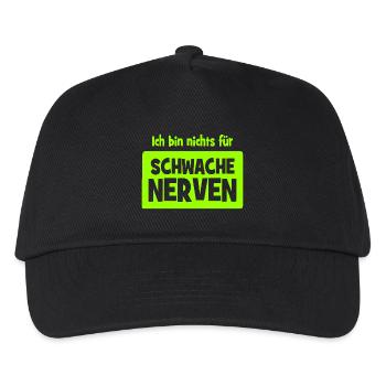 Ich bin nichts für schwache Nerven - Kinder Basecap - Schwarz - Vorne