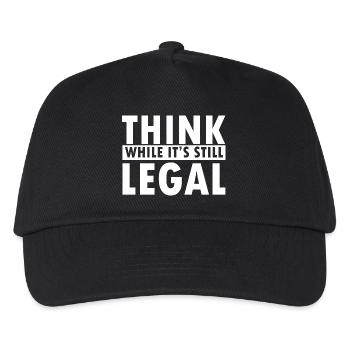 Think While It’s Still Legal Statement Design - Kinder Basecap - Schwarz - Vorne