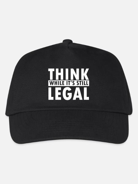 Think While It’s Still Legal Statement Design - Kinder Basecap - Schwarz