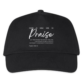 There Is Only One to Praise - Psalm 148:13 - Kids’ Baseball Cap - black - Front
