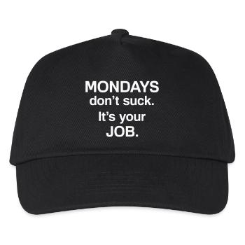 Mondays Dont Suck Its Your Job - Humor - Kids’ Baseball Cap - black - Front