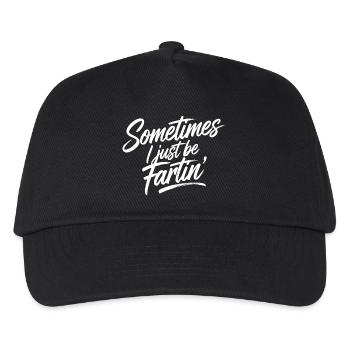 Sometimes I just be fartin' - Furzen furzen pupsen - Kinder Basecap - Schwarz - Vorne