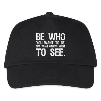be who you want to be not what others want to see - Kids’ Baseball Cap - black - Front