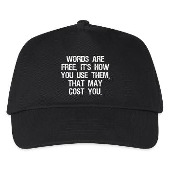 words are free it's how you use them that may cost - Kids’ Baseball Cap - black - Front