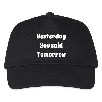 Yesterday You Said Tomorrow - Kids’ Baseball Cap - black - Front