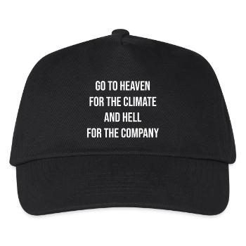 Geh in den Himmel wegen des Klimas und in die Hölle für die Gratis. - Kinder Basecap - Schwarz - Vorne