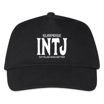 INTJ Surprise My Plan Was Better T-Shirt - Kinder Basecap - Schwarz - Vorne