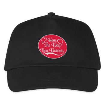 the day you deserve - Kids’ Baseball Cap - black - Front