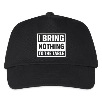I bring nothing to the table - Kids’ Baseball Cap - black - Front