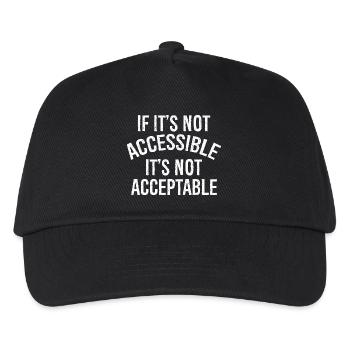 If It's not accessible It's not acceptable - Kids’ Baseball Cap - black - Front