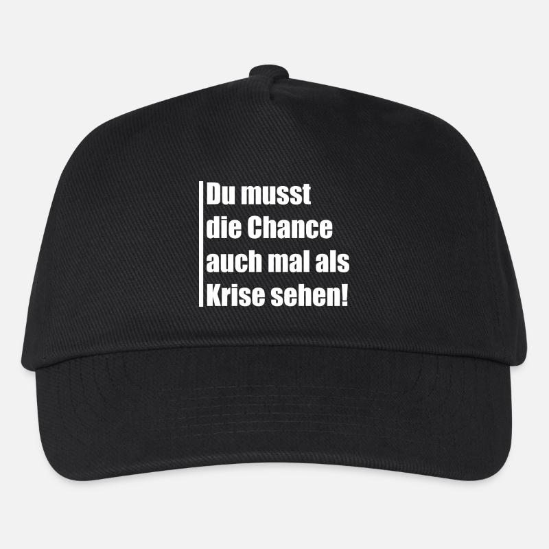 Du musst die Chance auch mal Krise sehen - Kinder Basecap - Schwarz