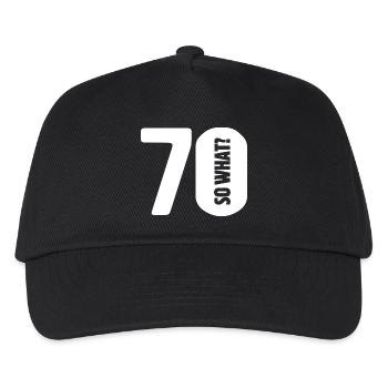 70 so what? Not so bad - birthday - Kids’ Baseball Cap - black - Front